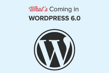 WordPress 6.0 中的新功能