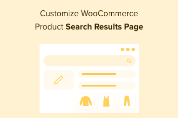 如何自定义设置 WooCommerce 产品搜索结果页面的内容